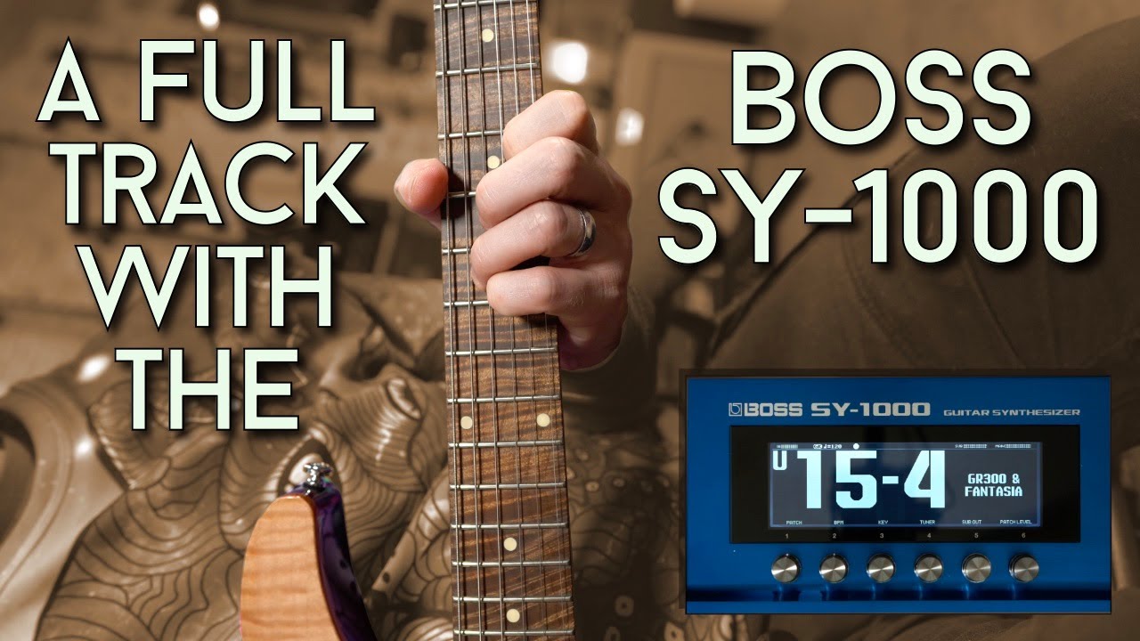 A full song produced with the BOSS SY-1000 Guitar Synth