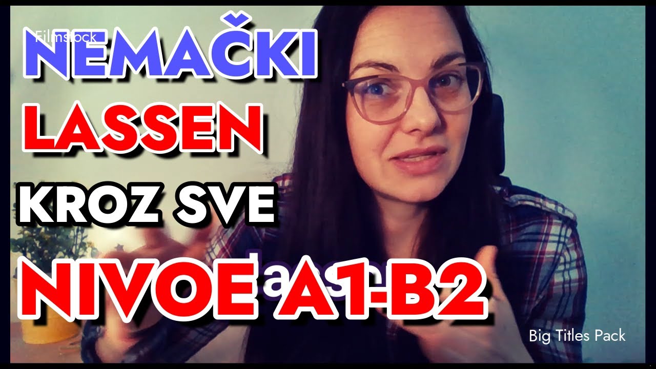 NEMAČKI ZA SVE - LASSEN OD NAJEDNOSTAVNIJE DO NAJTEŽE UPOTREBE PLUS GLAGOLI KOJI GA IMAJU U KORENU