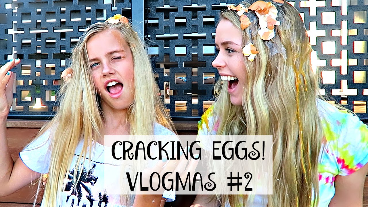 CRACKING EGGS ON OUR HEAD | 12 Days Of Vlogmas #2