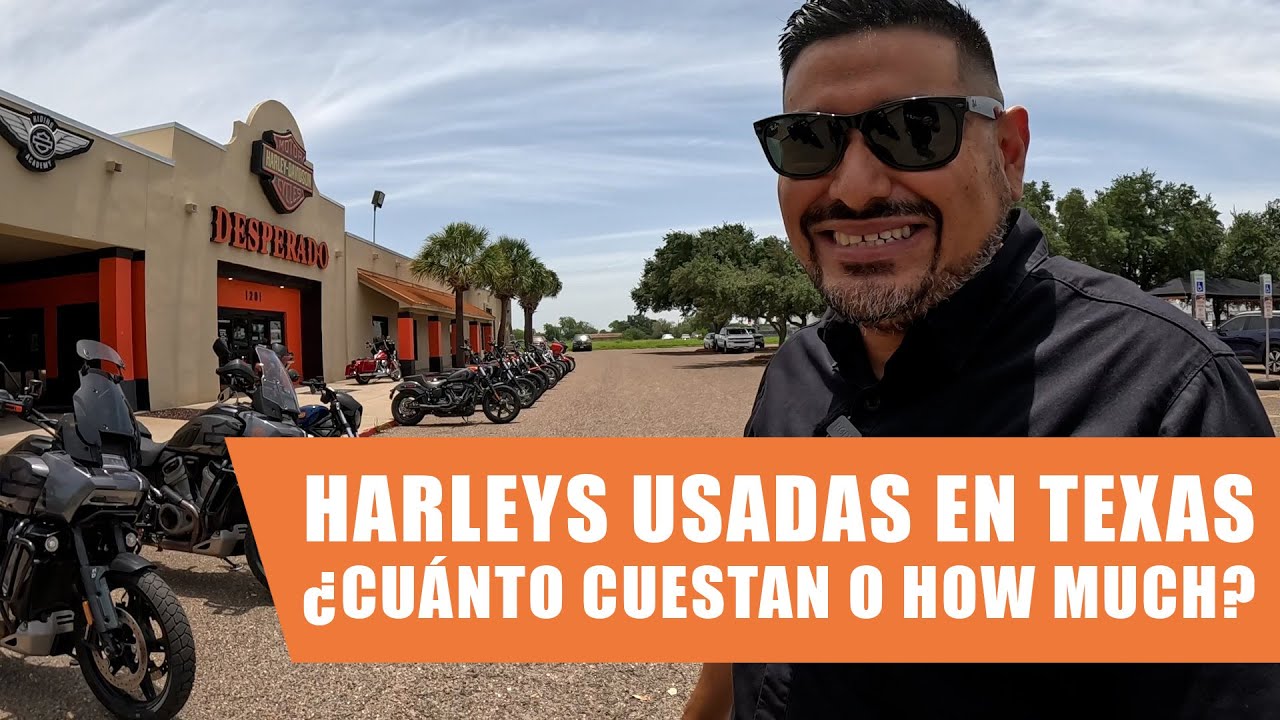HARLEY USADAS EN TEXAS ¿CUÁNTO CUESTAN?