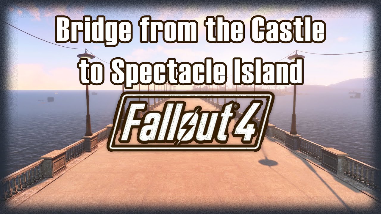 Fallout 4 | Bridge from the Castle to Spectacle Island