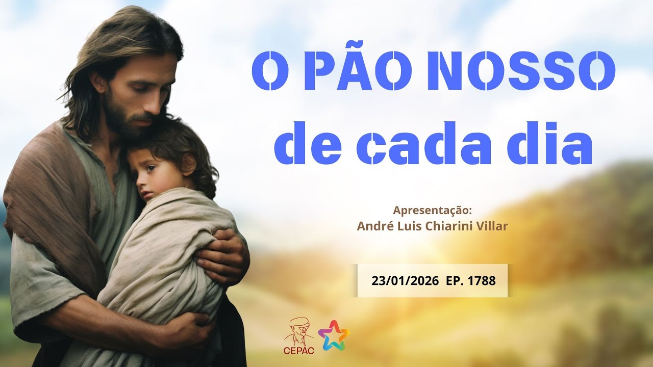 23 de Janeiro: Pão Nosso com André Luis Chiarini Villar | Episódio 1788