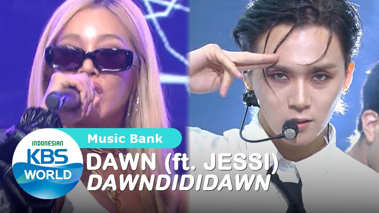 DAWN - DAWNDIDIDAWN (feat. Jessi) |Music Bank|SUB INDO|201009 Siaran KBS WORLD TV|