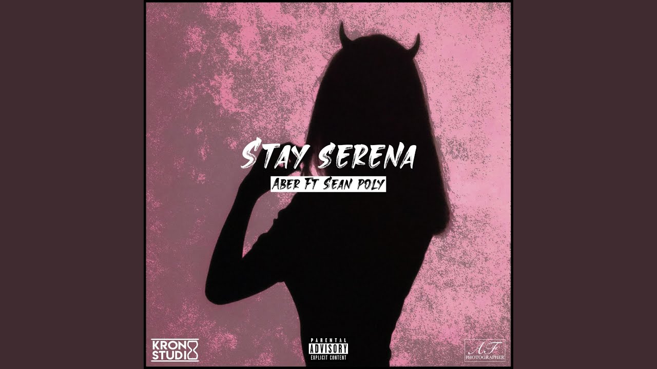 Stay Serena (feat. Sean Poly)
