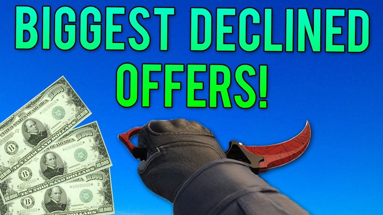 Most Expensive DECLINED Offers On CS GO Skins!