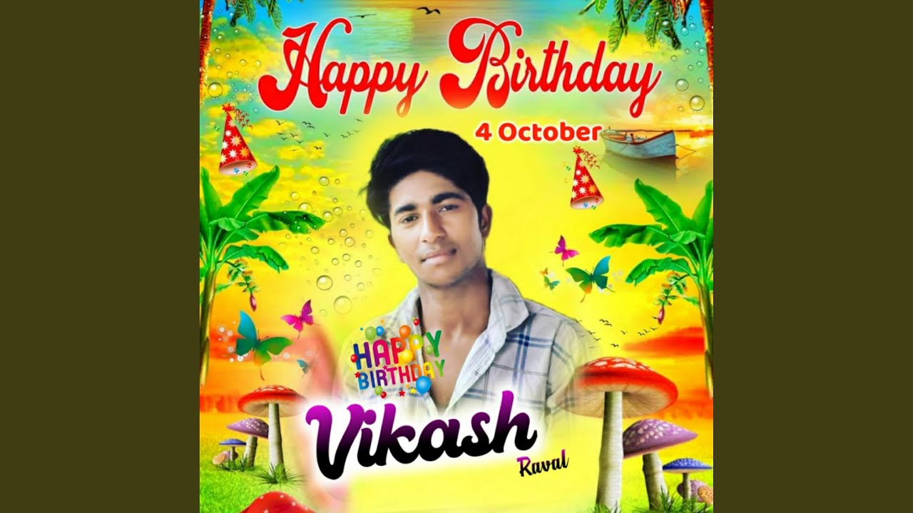 Happy Birthday Vikash Ranwal
