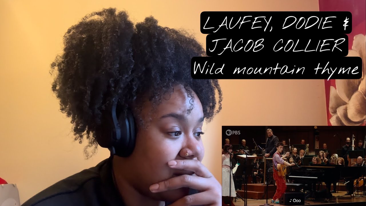 Laufey, Dodie & Jacob Collier - Wild Mountain Thyme | REACTION!!!