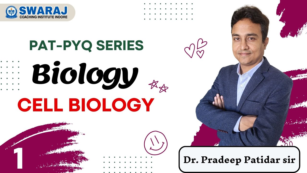 PAT PYQ-Series || Cell Biology कोशिका विज्ञान || By Dr. Pradeep Patidar Sir