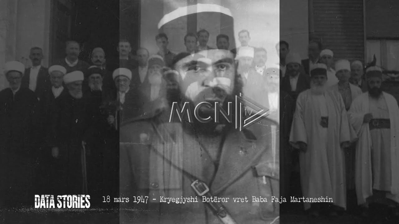 Data Stories- 18 mars 1947 - Kryegjyshi Botëror vret Baba Fajën, tentoi të reformonte Bektashizmin