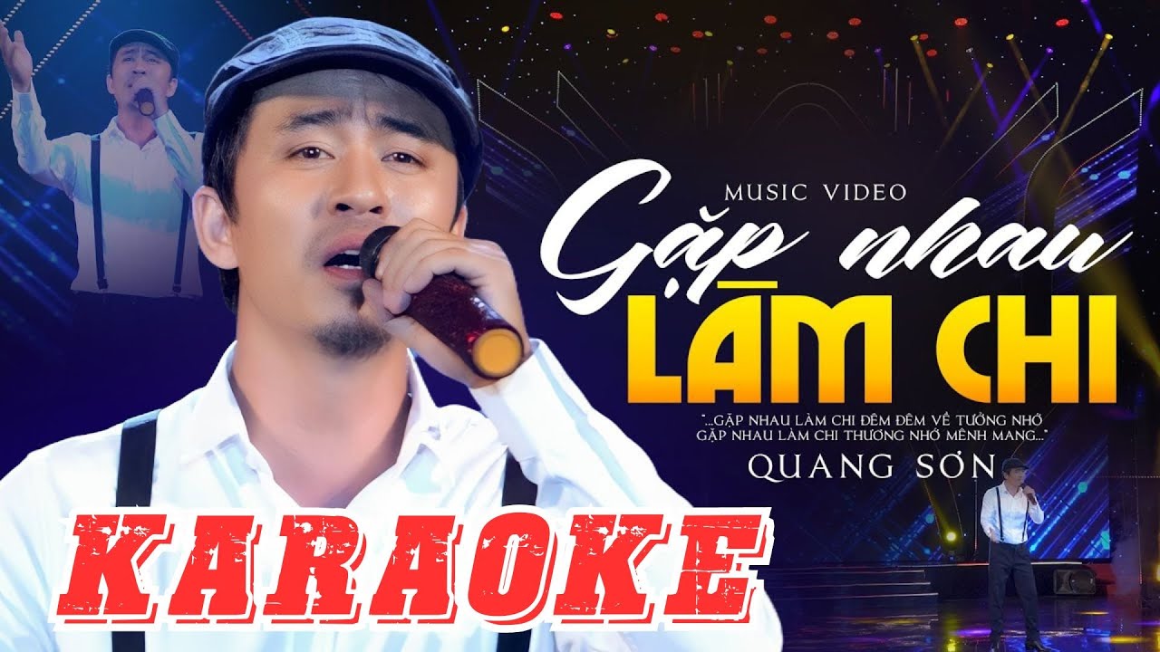 [ KARAOKE TONE NAM ] GẶP NHAU LÀM CHI - QUANG SƠN | Beat Chuẩn Dễ Hát