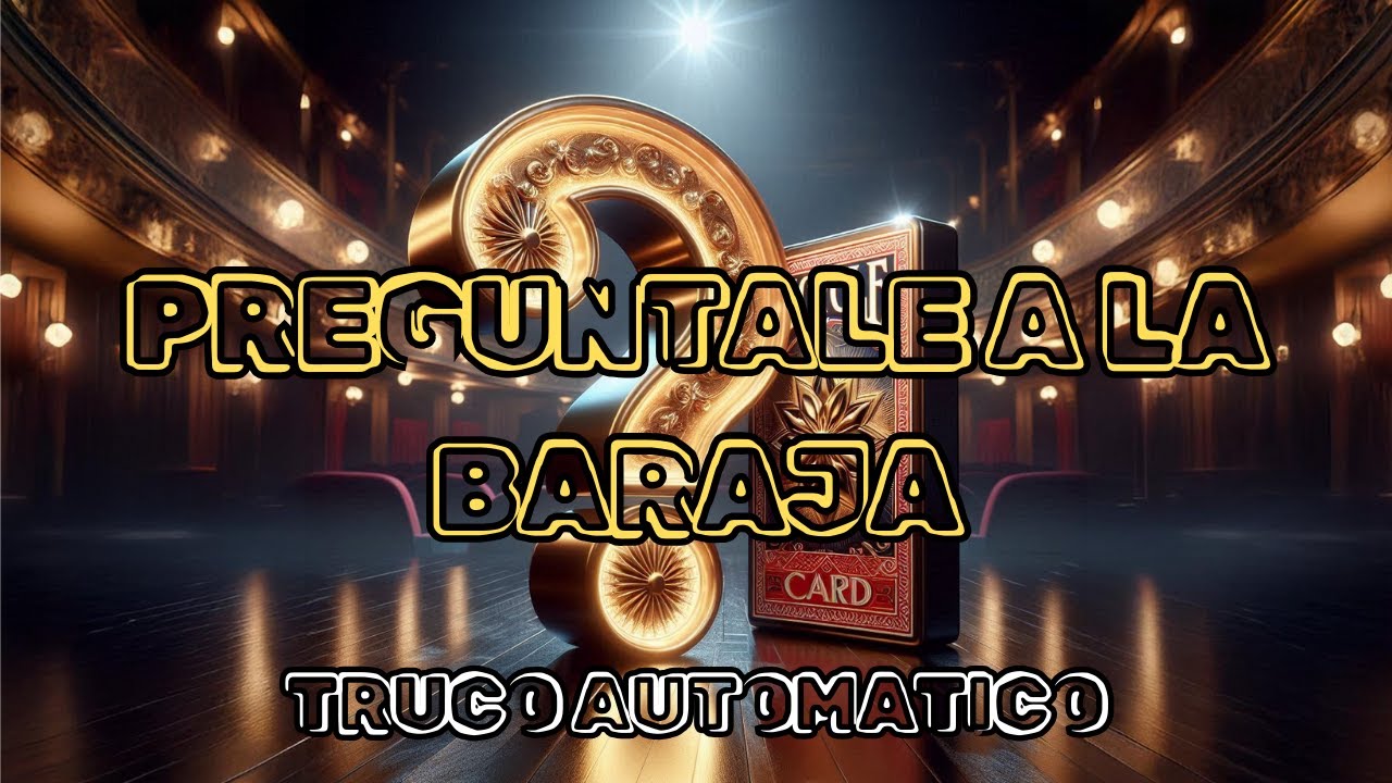 TUTORIAL - Pregúntale a la Baraja - TRUCO AUTOMATICO