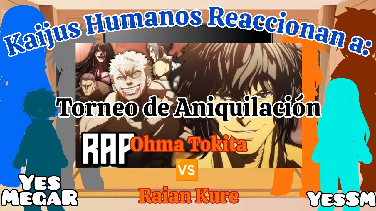 Kaijus Humanos Reaccionan a: Torneo de Aniquilación: Ohma 🆚 Raian || Gachas Nebula || Son Mell ||