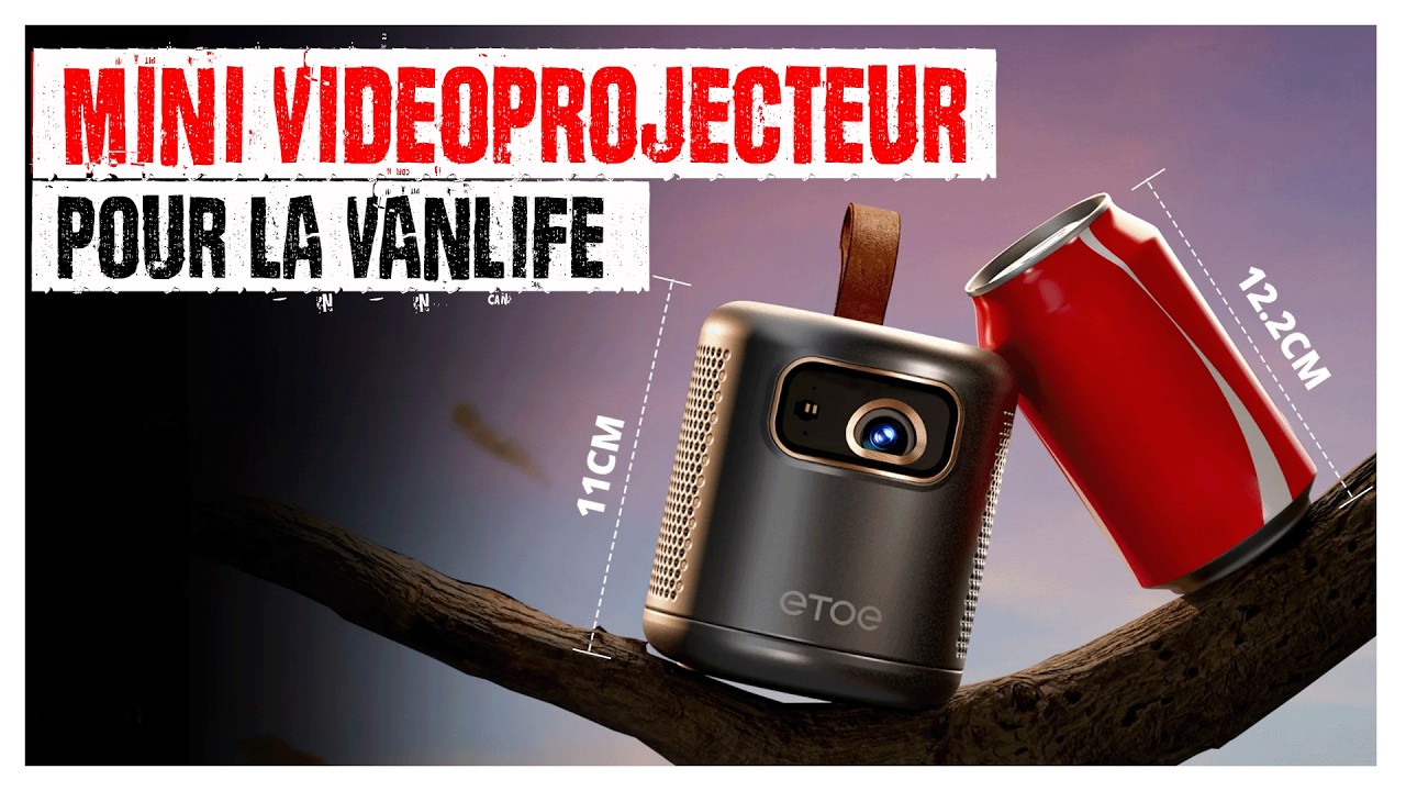 J'ai testé ce mini projecteur dans mon VAN : ETOE Dolphin !