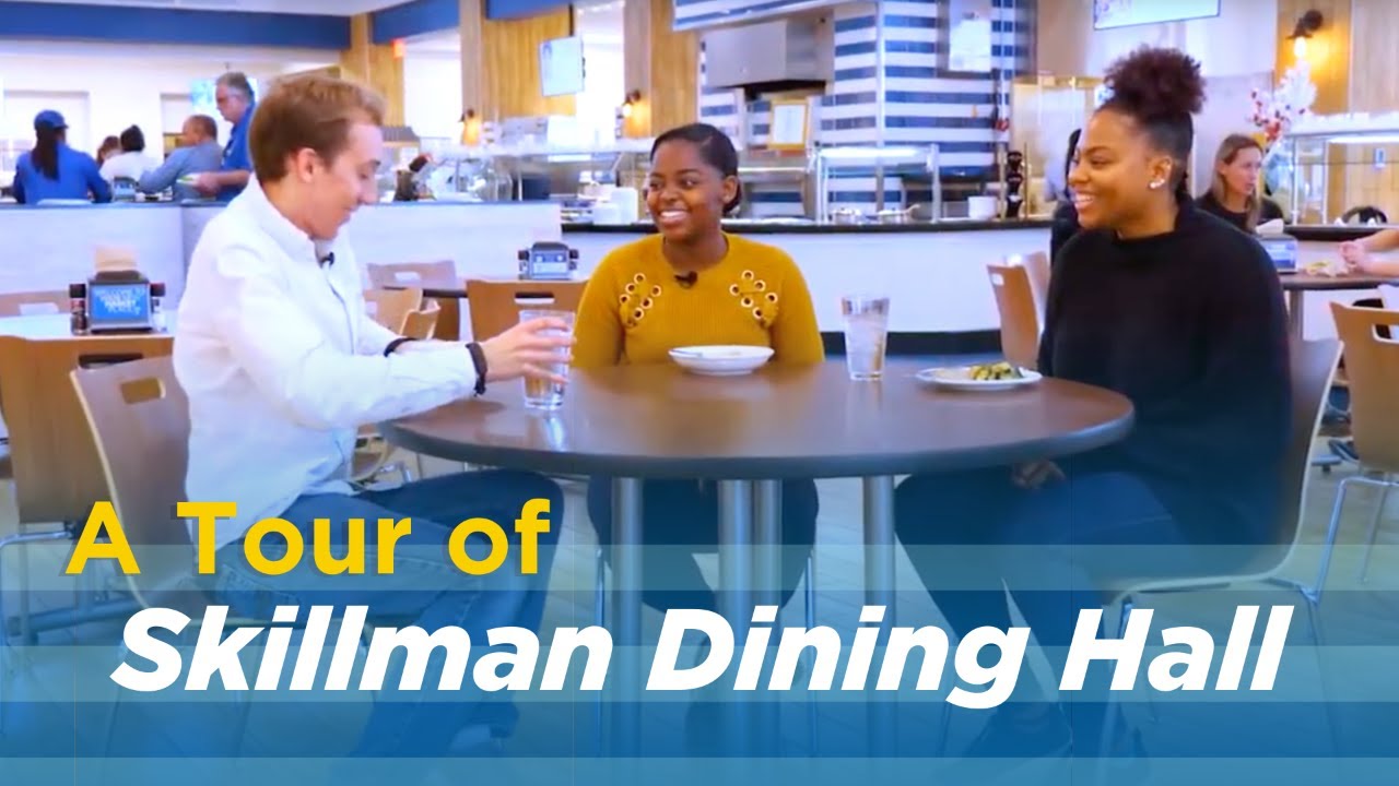 A Tour of Skillman Dining Hall