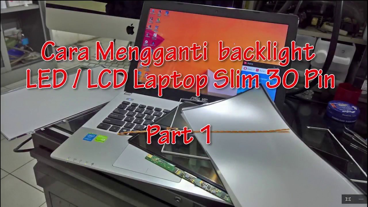Tutorial mengganti backlight atau lampu LED Laptop part1 