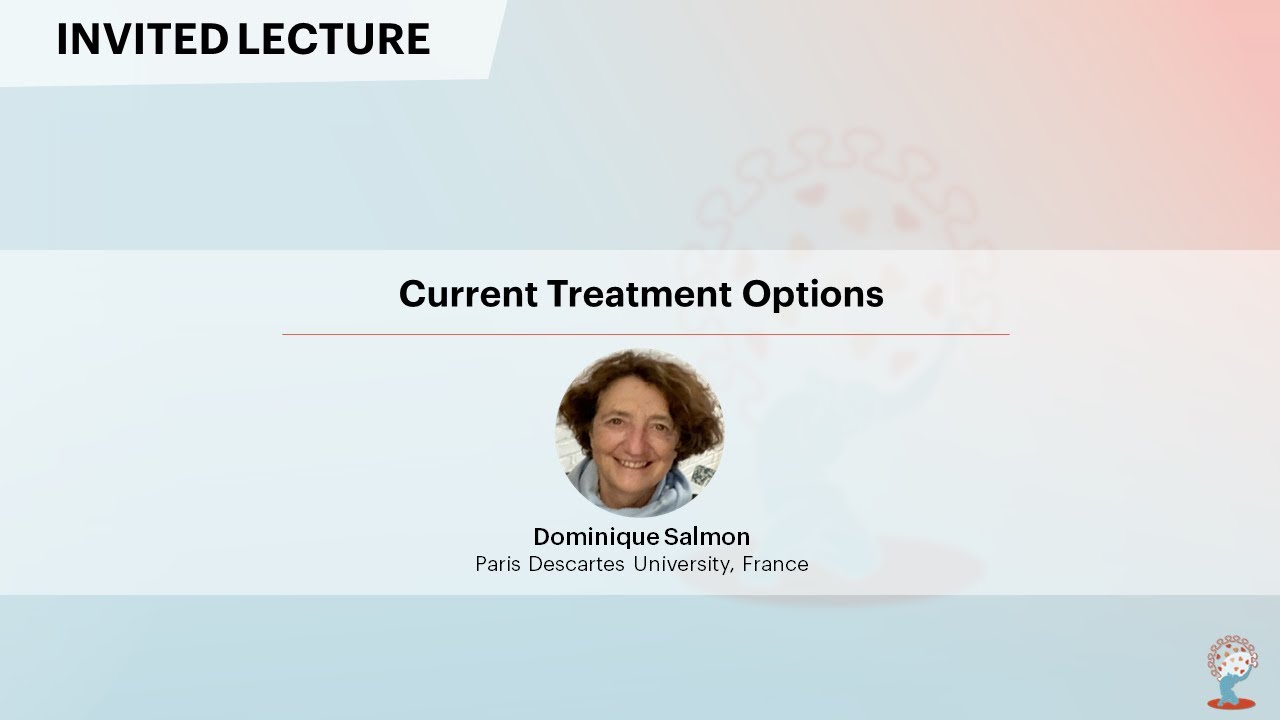 Current Treatment Options - Dominique Salmon, MD, PhD