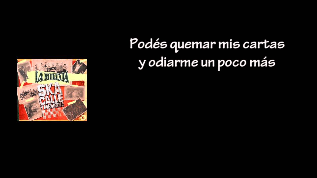 La Milixia - Hoy te vas (con letra)