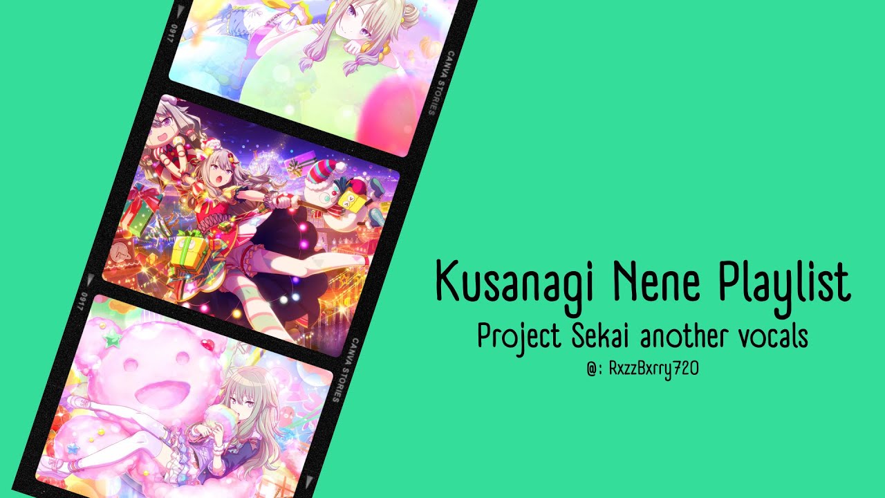 Nene Playlist // Kusanagi Nene (VA: Machiko) another vocals Project Sekai