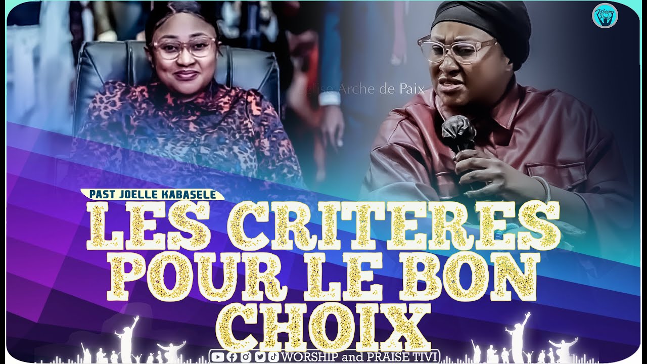 Pasteur Joelle kabasele_ Les criteres pour faire un bon choix
