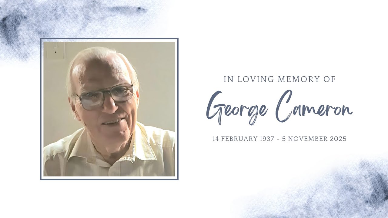 Memorial Service for George Cameron | 11 November 2025 - 10:00 AM SAST (GMT+2)