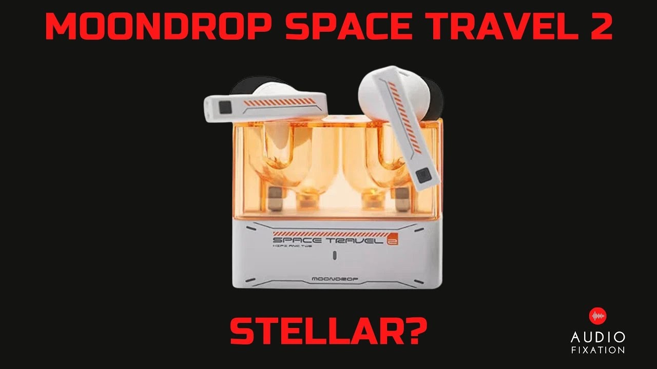 Moondrop Space Travel 2: Interstellar?