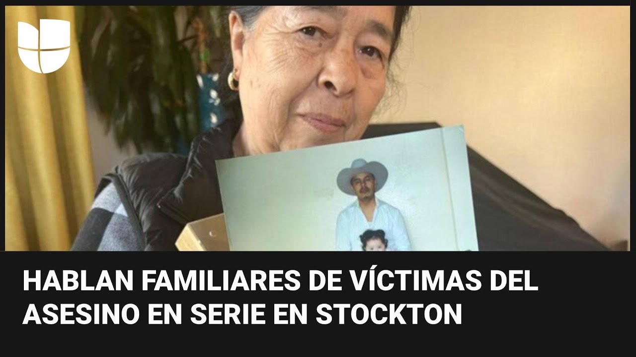 Habla la familia de una de las víctimas del asesino en serie que aterroriza a Stockton, California