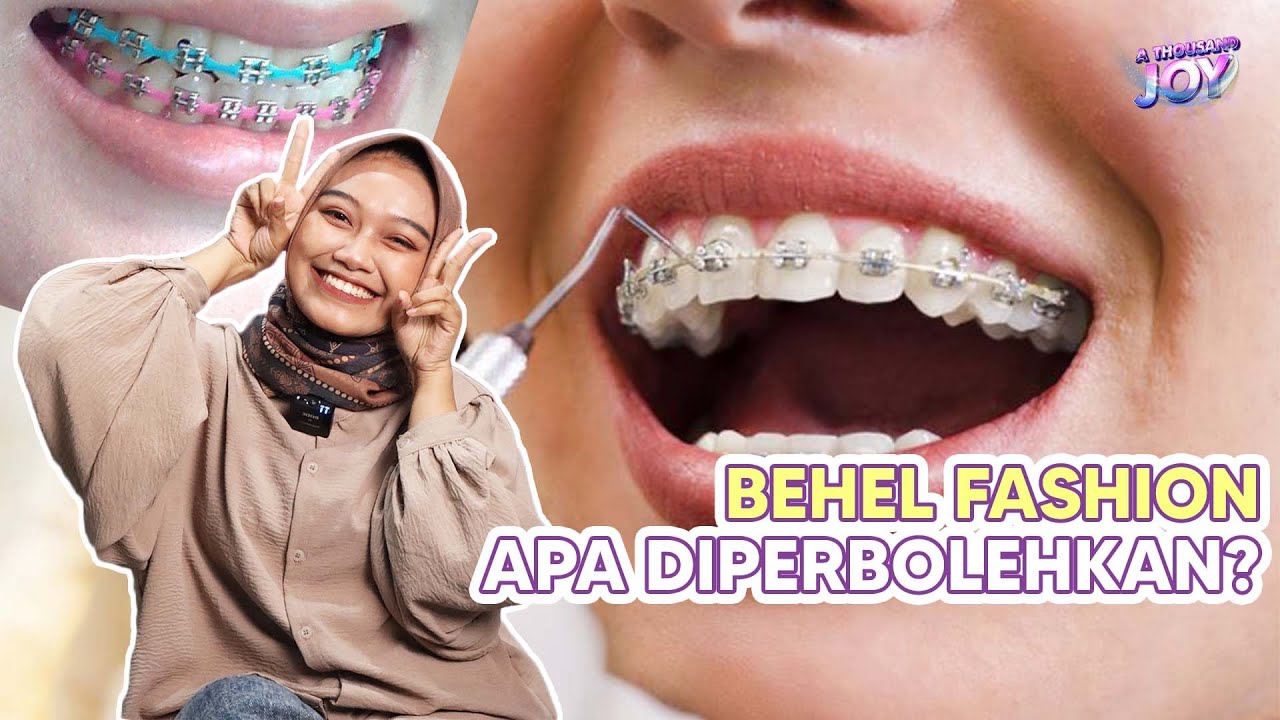 HATI-HATI! Bahaya behel fashion terhadap gigi!