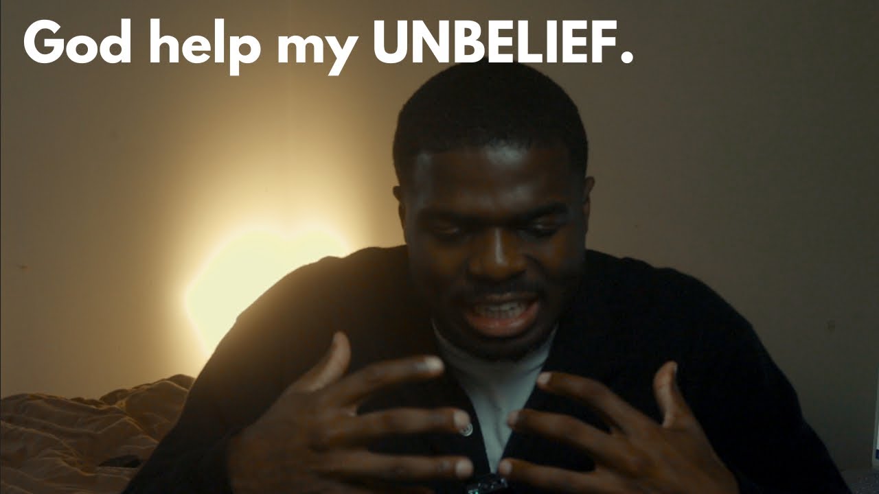 God, Help My Unbelief.