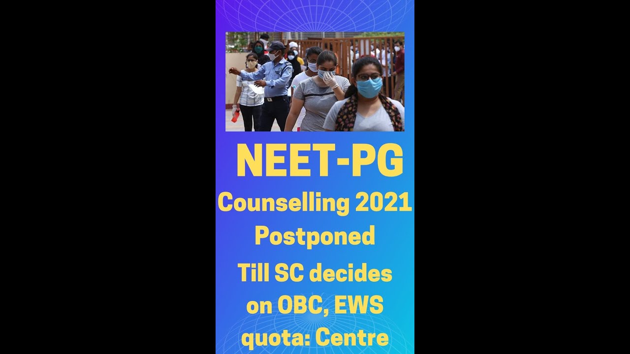 NEET - PG Counselling 2021 Postponed till SupremeCourt decides #neet2021 #neet #neetlatestnewstoday