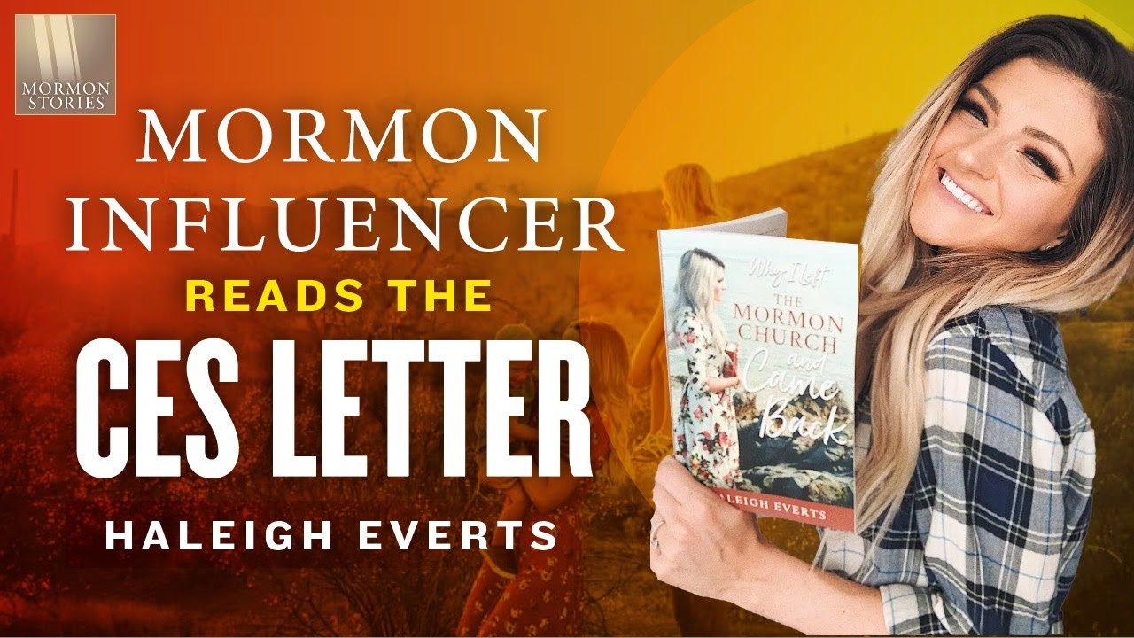 Mormon Influencer Discovers the CES Letter - Haleigh Everts - Episode 1434