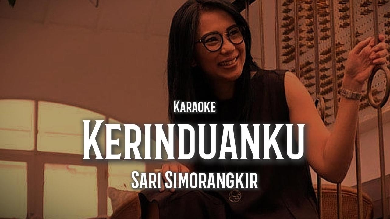 Kerinduanku - Sari Simorangkir (Karaoke)