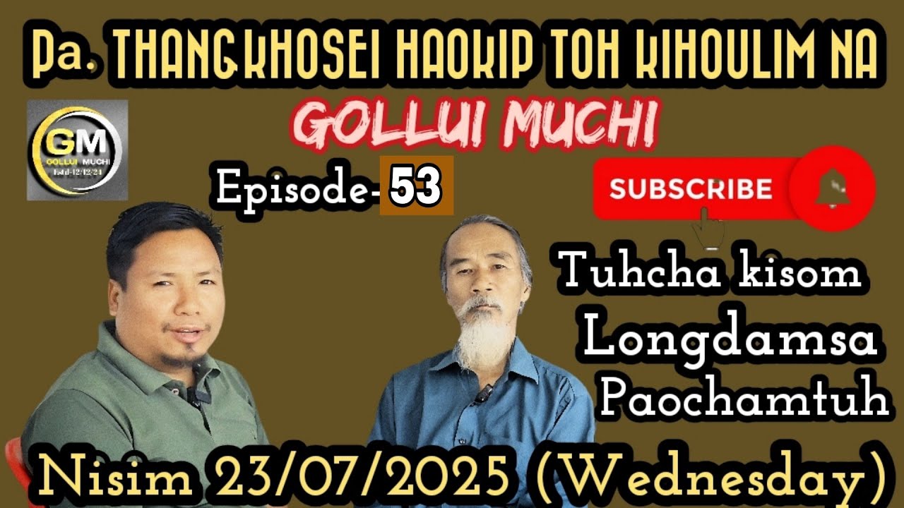 PA. THANGKHOSEI HAOKIP TOH KIHOULIM NA// Episode - 53.