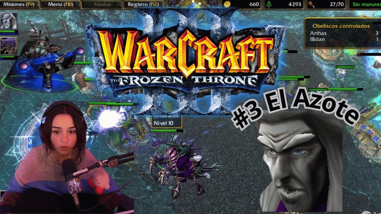 JUGANDO WARCRAFT III POR PRIMERA VEZ! (Campaña del Azote)