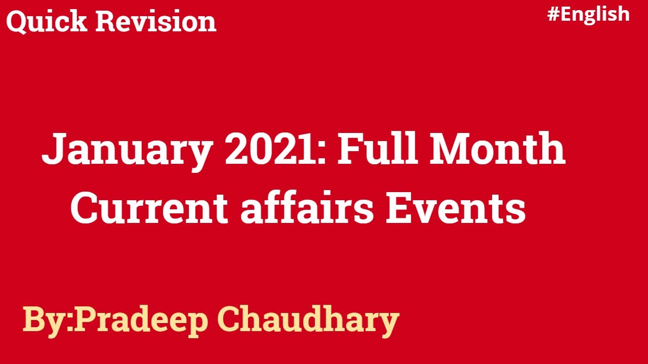 January 2021 Current affairs in English | Revision | News events: monthly edition