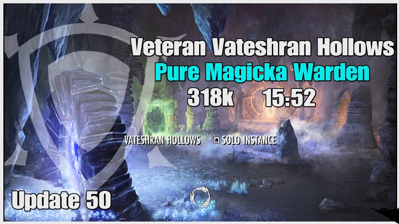 ESO Veteran Vateshran Hollows Pure Magicka Warden 318k and Build Update 50