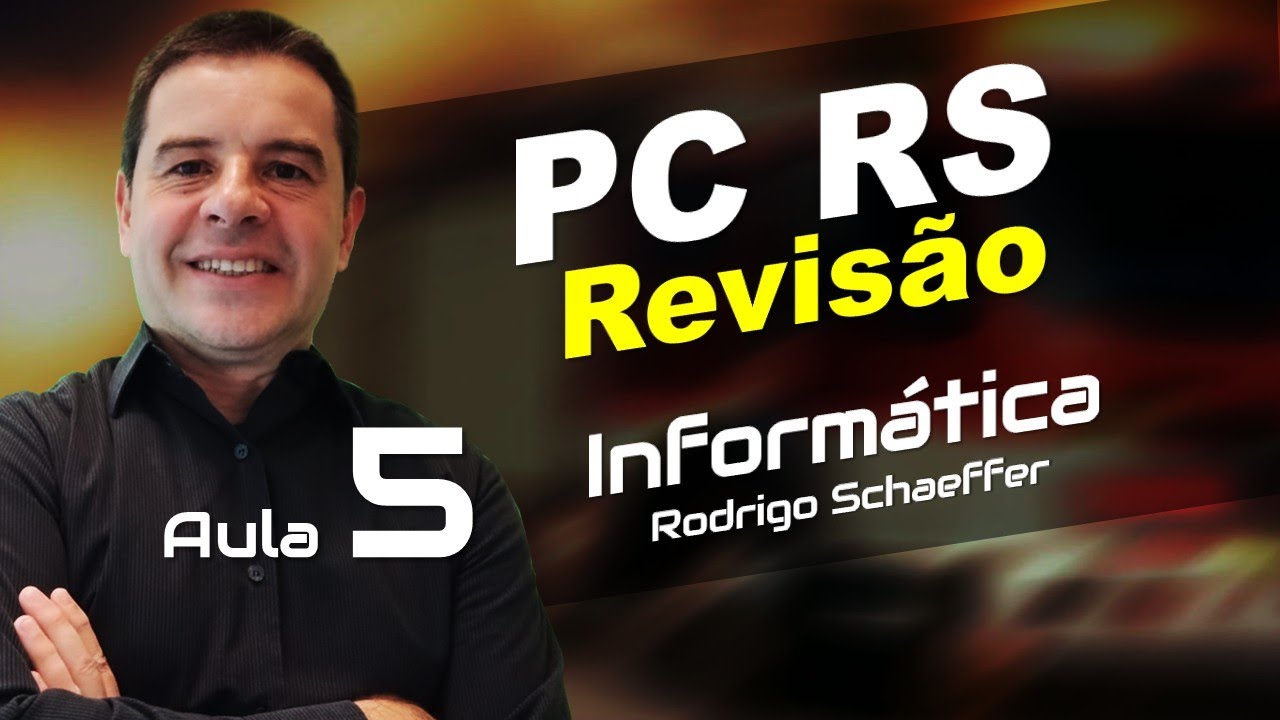 Concurso PC RS 2025 - Aula 5 - Revisão de Informática