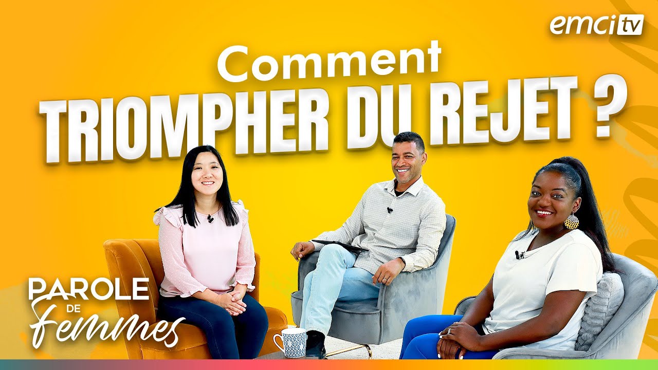 Comment triompher du rejet ? - Parole de femmes - Yannis Gautier
