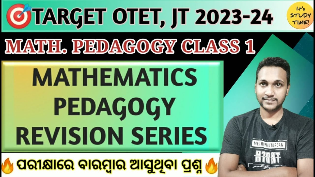 🎯OTET, JT 2023 || Mathematics Pedagogy coverage || Revision Series  || Math. Pedagogy Class 1 ||