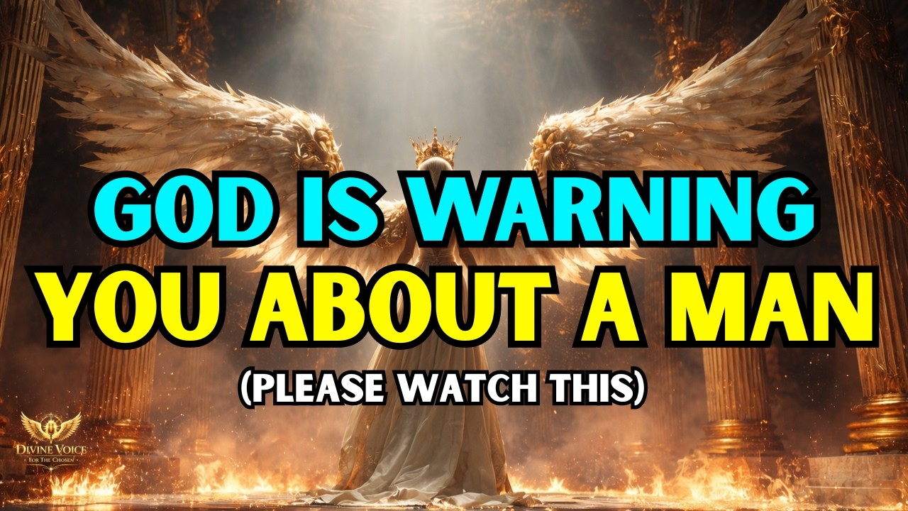 🔴 Chosen Ones: Be Careful — God Is Warning You About A Man. He Is...⚠️👀