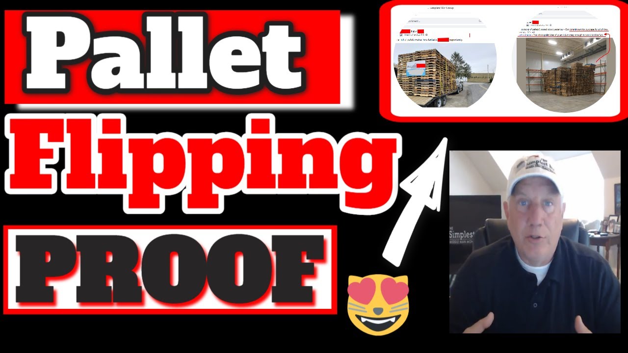 Pallet Flipping Proof - The Simplest Biz