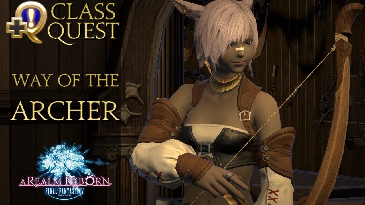 Way of the Archer | Final Fantasy 14 | Archer/Bard Class Quest