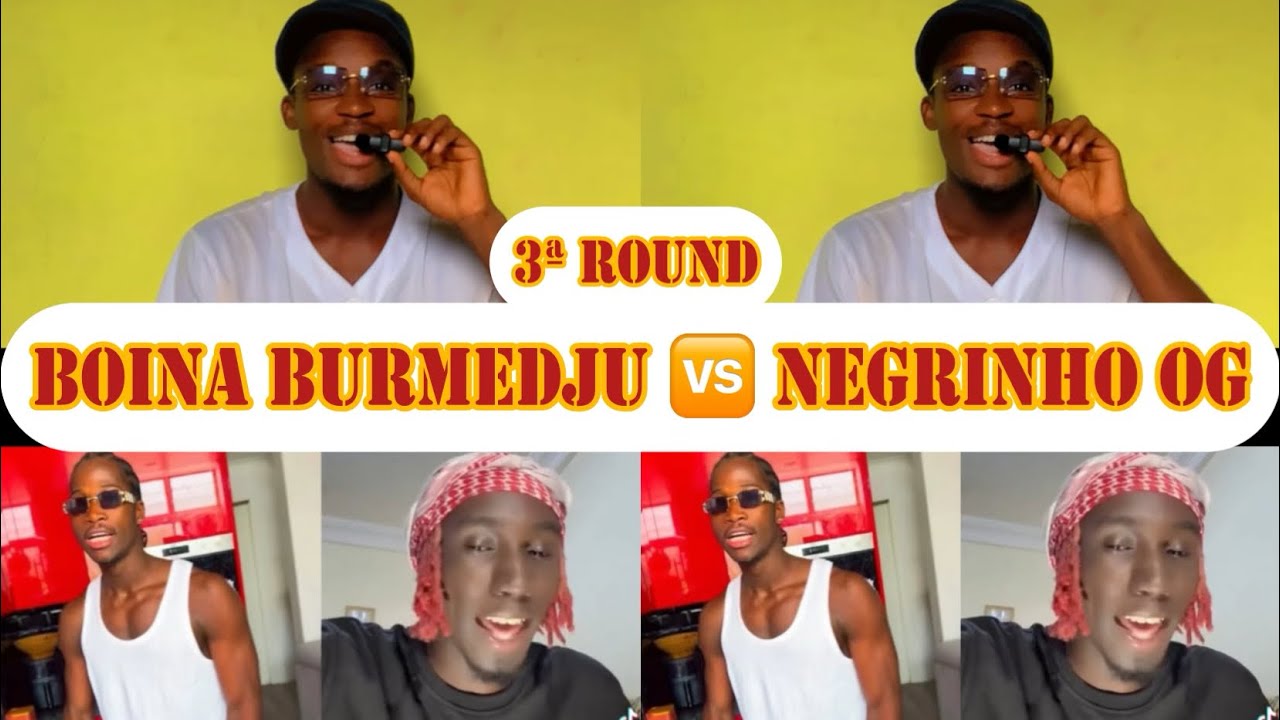 3ª ROUND ENTRE NEGRINHO OG E BOINA BURMEDJU🇬🇼🔥🔥🔥