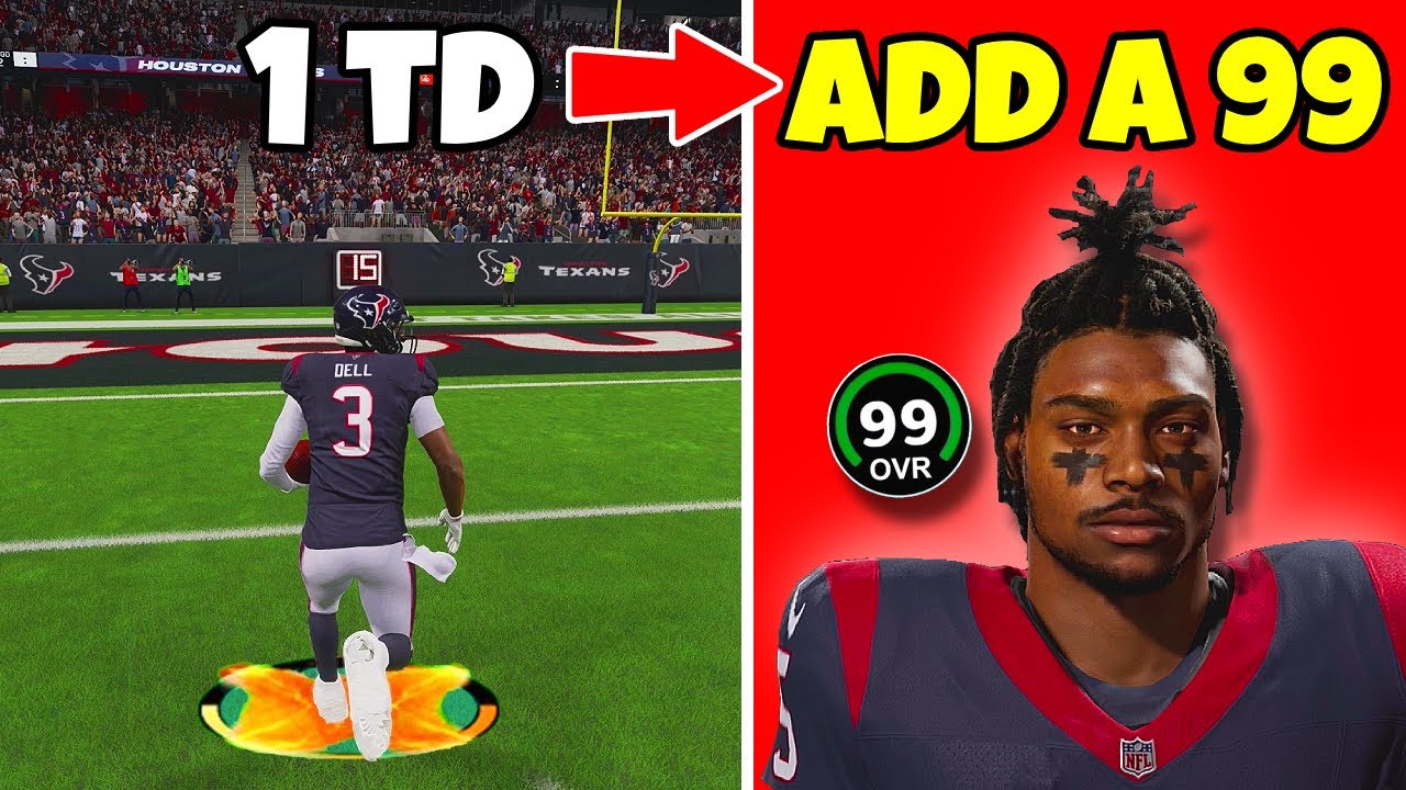 Score A Touchdown = Add A 99 Overall To The Texans