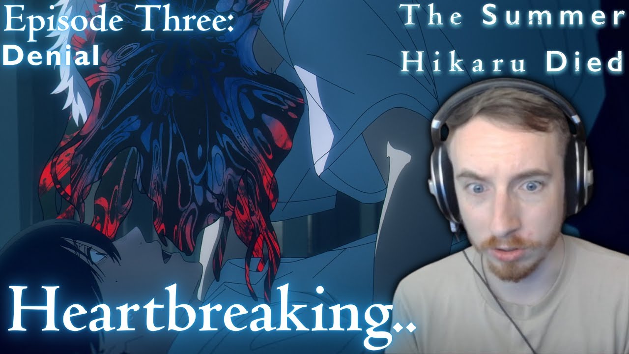 THESE POOR BOYS.. - The Summer Hikaru Died - Ep3: Denial Reaction & Analysis