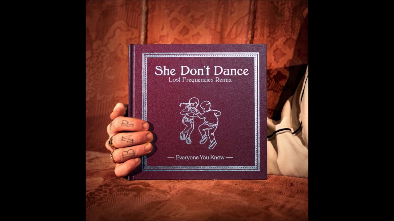 Everyone You Know - She Don't Dance (Lost Frequencies Remix)