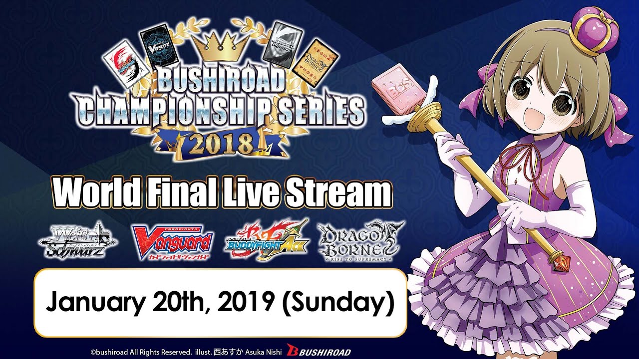 Bushiroad Championship Series 2018 World Finals