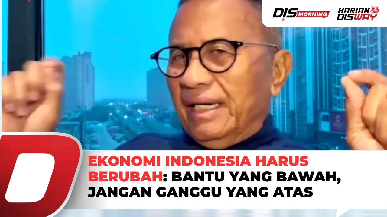 Pemerintah Bantu Saja yang di Bawah, Jangan Ganggu yang di Atas | DisMorning