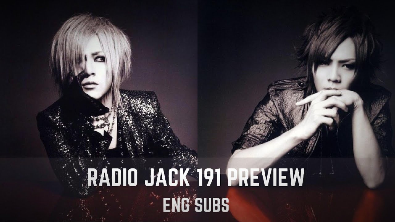Radio Jack 191 PREVIEW with Ruki & Kai