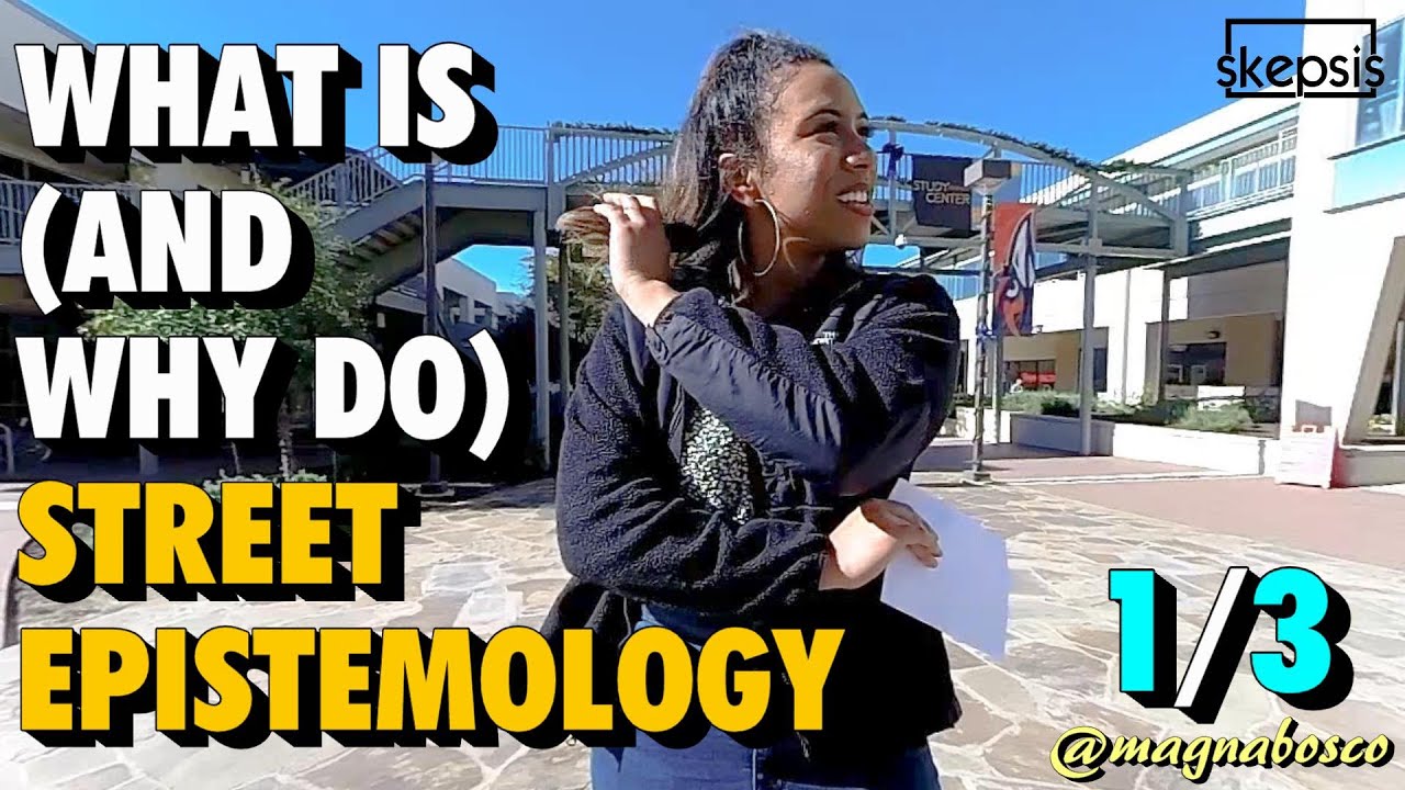 What is (and Why Do) Street Epistemology | Dutch Skeptics | 1 of 3
