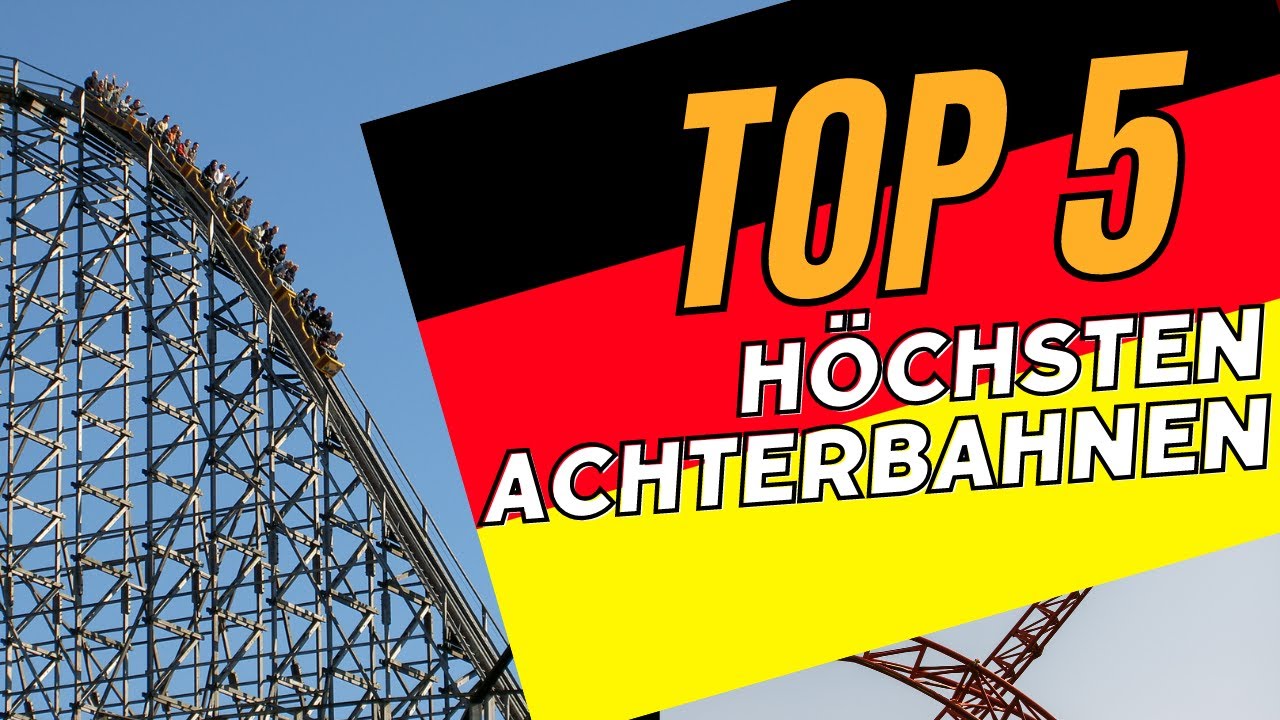TOP 5 Höchsten Achterbahnen in Deutschland